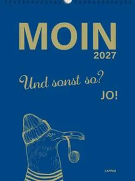  MOIN!: Wandkalender 2027 - Watt mutt, dat mutt | Sonstiges |  Sack Fachmedien