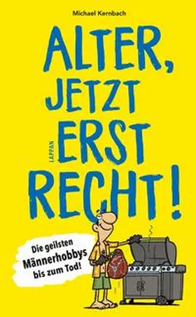 Kernbach |  Alter, jetzt erst recht! | Buch |  Sack Fachmedien