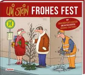 Stein |  Uli Stein: Festtage!: Uli Stein - Frohes Fest! | Buch |  Sack Fachmedien