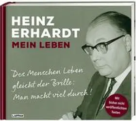Erhardt / Haacker / Malicke |  Heinz Erhardt: Mein Leben | Buch |  Sack Fachmedien