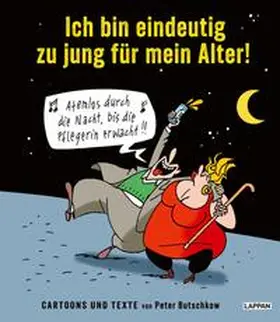 Butschkow |  Ich bin eindeutig zu jung für mein Alter! | Buch |  Sack Fachmedien