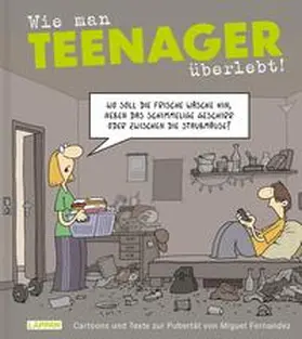 Fernandez |  Wie man Teenager überlebt! | Buch |  Sack Fachmedien