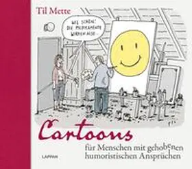 Mette |  Cartoons für Menschen mit gehobenen humoristischen Ansprüchen | Buch |  Sack Fachmedien