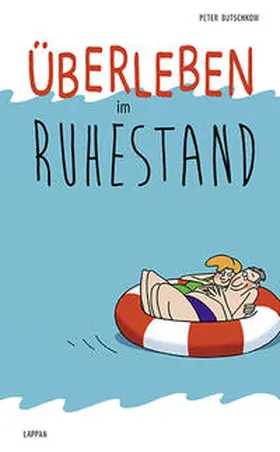 Butschkow | Überleben im Ruhestand | Buch | 978-3-8303-4337-0 | sack.de