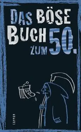 Höke / Gitzinger / Schmelzer |  Das böse Buch zum 50. | Buch |  Sack Fachmedien