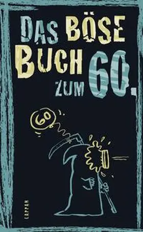 Höke / Schmelzer / Gitzinger |  Das böse Buch zum 60. | Buch |  Sack Fachmedien