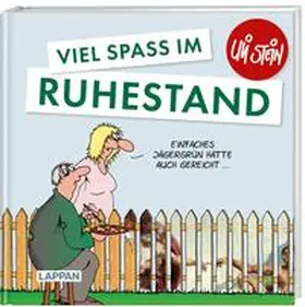 Stein |  Uli Stein: Gute Wünsche!: Viel Spaß im Ruhestand | Buch |  Sack Fachmedien