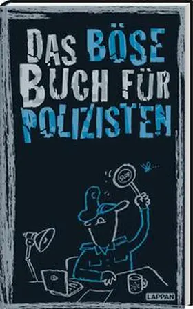Höke / Höke, Gitzinger & Schmelzer / Gitzinger |  Das böse Buch für Polizisten | Buch |  Sack Fachmedien