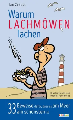 Zerbst |  Warum Lachmöwen lachen - 33 Beweise dafür, dass es am Meer am schönten ist | eBook | Sack Fachmedien