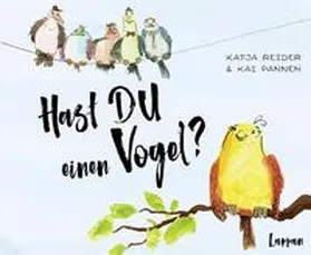 Reider |  Hast DU einen Vogel? | Buch |  Sack Fachmedien