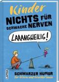 Holtschulte / Landschulz / Metz |  Nichts für schwache Nerven - Kinder! | Buch |  Sack Fachmedien