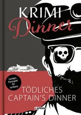 Nett / Hopfauf / Baumgarten |  Krimi-Dinner-Buch: Tödliches Captain's Dinner | Buch |  Sack Fachmedien