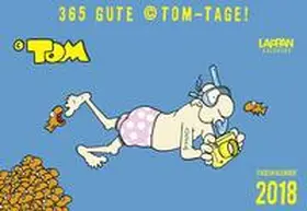 TOM |  365 GUTE ©TOM-TAGE! 2018 | Sonstiges |  Sack Fachmedien