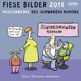 Kleinert / Schwalm / Diverse |  Fiese Bilder 2018 | Sonstiges |  Sack Fachmedien