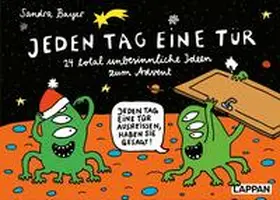 Bayer |  Jeden Tag eine Tür - 24 total unbesinnliche Ideen zum Advent | Sonstiges |  Sack Fachmedien