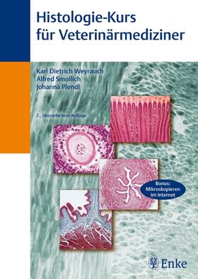Weyrauch / Smollich / Plendl | Histologie - Kurs für Veterinärmediziner | Buch | 978-3-8304-1083-6 | sack.de