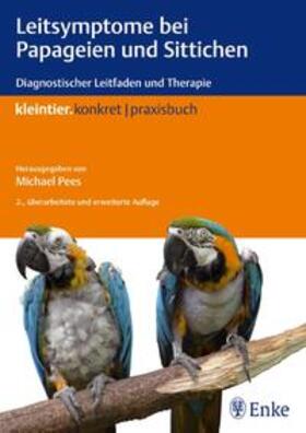 Pees | Leitsymptome bei Papageien und Sittichen | Buch | 978-3-8304-1084-3 | sack.de