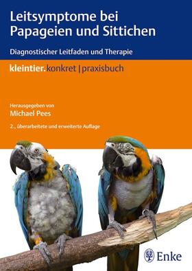 Pees | Leitsymptome bei Papageien und Sittichen | E-Book | sack.de