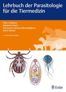 Deplazes / Eckert / von Samson-Himmelstjerna | Lehrbuch der Parasitologie für die Tiermedizin | E-Book | sack.de