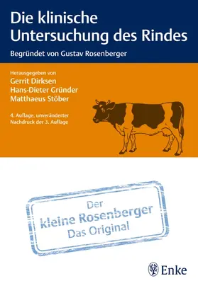 Dirksen / Gründer / Stöber |  Die klinische Untersuchung des Rindes | Buch |  Sack Fachmedien