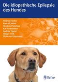Fischer / Jurina / Rentmeister |  Die idiopathische Epilepsie des Hundes | eBook | Sack Fachmedien