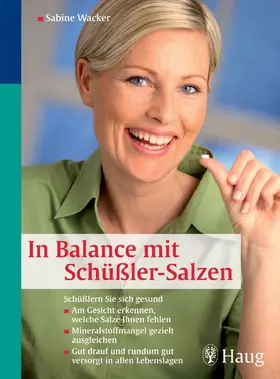 Wacker | In Balance mit Schüßler-Salzen | Buch | 978-3-8304-2230-3 | www.sack.de