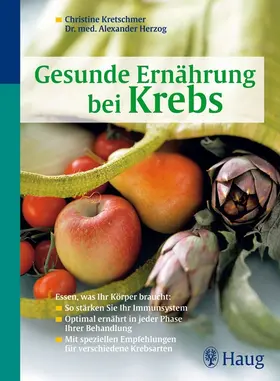 Kretschmer / Herzog |  Gesunde Ernährung bei Krebs | eBook | Sack Fachmedien