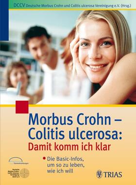 DCCV | Morbus Crohn - Colitis ulcerosa: Damit komm ich klar | Buch | 978-3-8304-3128-2 | sack.de