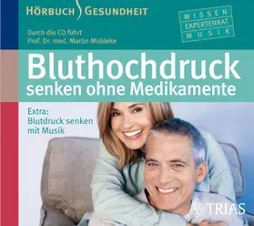 Middeke |  Bluthochdruck senken ohne Medikamente | Sonstiges |  Sack Fachmedien