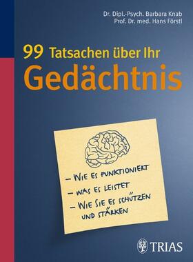 Förstl / Knab |  99 Tatsachen über Ihr Gedächtnis | eBook | Sack Fachmedien