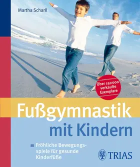 Scharll |  Fußgymnastik mit Kindern | eBook | Sack Fachmedien