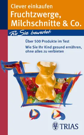 Hofele |  Clever einkaufen Fruchtzwerge, Milchschnitte & Co. | eBook | Sack Fachmedien