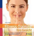 Höfler |  Fitness-Training fürs Gesicht | eBook | Sack Fachmedien