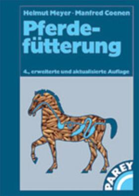 Meyer / Coenen | Pferdefütterung | Buch | 978-3-8304-4021-5 | sack.de