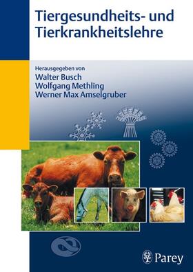 Amselgruber / Busch / Methling | Tiergesundheitslehre- und Tierkrankheitslehre | E-Book | sack.de