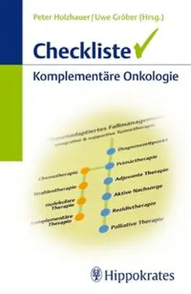 Holzhauer / Gröber | Checkliste Komplementäre Onkologie | Buch | 978-3-8304-5343-7 | sack.de
