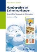 Feldhaus |  Homöopathie bei Zahnerkrankungen | Buch |  Sack Fachmedien