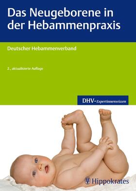 DHV | Das Neugeborene in der Hebammenpraxis | Buch | 978-3-8304-5441-0 | sack.de