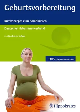 Hebammenverband |  Geburtsvorbereitung | eBook | Sack Fachmedien