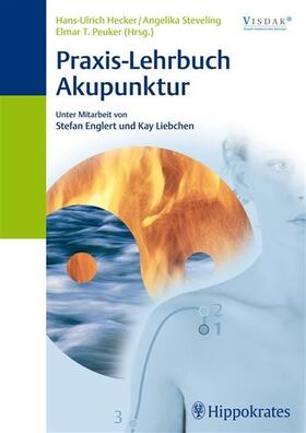 Hecker / Peuker / Steveling | Praxis-Lehrbuch Akupunktur | E-Book | sack.de