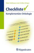 Holzhauer / Gröber |  Checkliste Komplementäre Onkologie | eBook | Sack Fachmedien