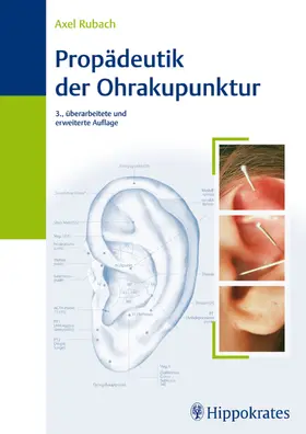 Rubach |  Propädeutik der Ohrakupunktur | eBook | Sack Fachmedien