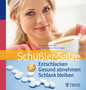 Feichtinger / Niedan-Feichtinger | Schüßler-Salze: Entschlacken  Gesund abnehmen  Schlank bleiben | E-Book | sack.de
