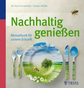 von Koerber / Hohler |  Nachhaltig genießen | Buch |  Sack Fachmedien