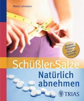 Lohmann | Natürlich abnehmen mit Schüßler-Salzen | E-Book | sack.de