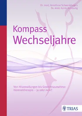 Schwenkhagen / Schaudig | Kompass Wechseljahre | Buch | 978-3-8304-6079-4 | sack.de