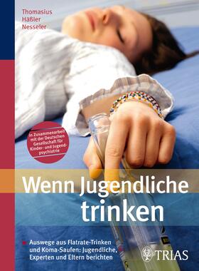 Blanck / Häßler / Nesseler | Wenn Jugendliche trinken | E-Book | sack.de
