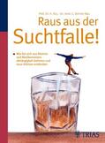 Rau / Dehner-Rau |  Raus aus der Suchtfalle! | eBook | Sack Fachmedien