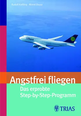 Bayaz / Krefting |  Angsfrei fliegen | eBook | Sack Fachmedien