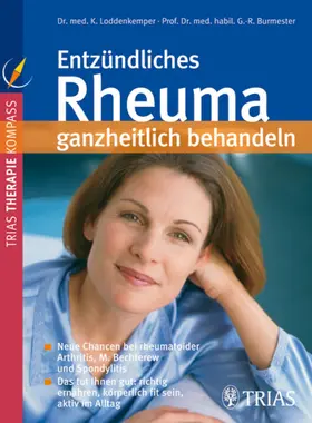 Loddenkemper / Burmester |  Entzündliches Rheuma ganzheitlich behandeln | eBook | Sack Fachmedien